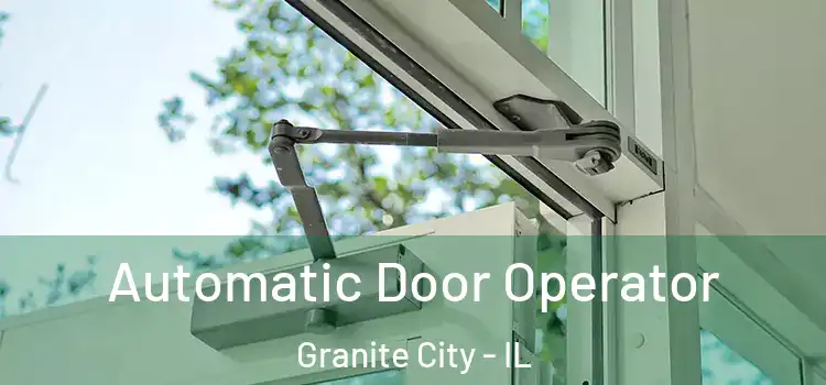 Automatic Door Operator Granite City - IL