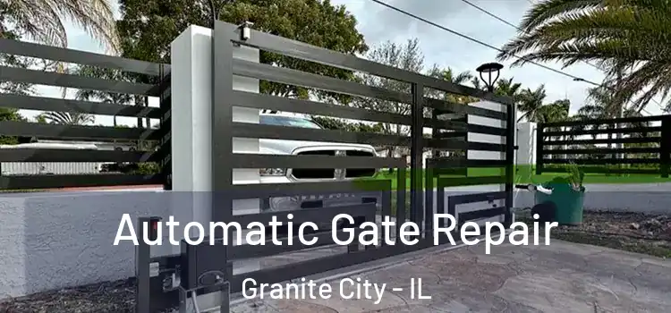 Automatic Gate Repair Granite City - IL