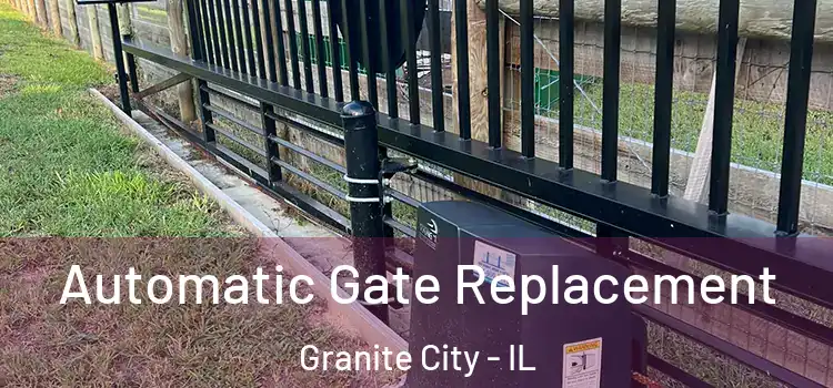 Automatic Gate Replacement Granite City - IL