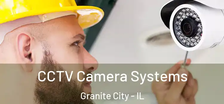  CCTV Camera Systems Granite City - IL