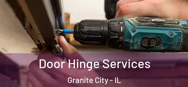  Door Hinge Services Granite City - IL