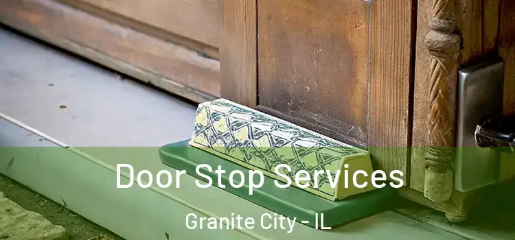 Door Stop Services Granite City - IL