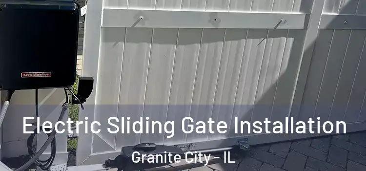  Electric Sliding Gate Installation Granite City - IL