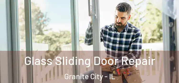  Glass Sliding Door Repair Granite City - IL