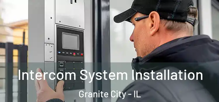 Intercom System Installation Granite City - IL