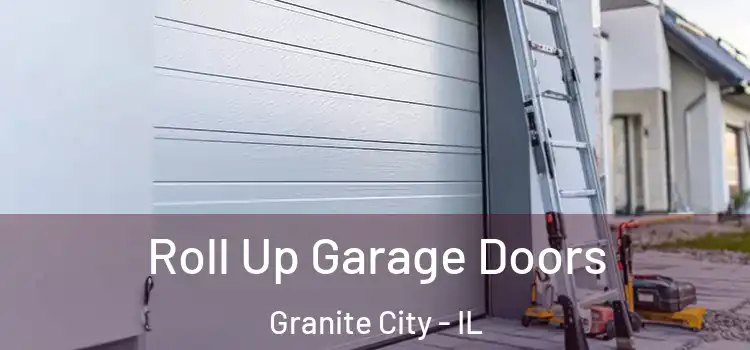  Roll Up Garage Doors Granite City - IL